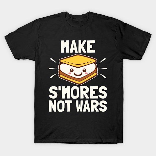 Smore Camp Shirt - Make S'mores not Wars T-Shirt by redbarron